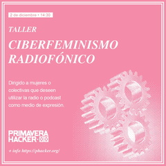 Taller Ciberfeminismo Radiofonico 2018