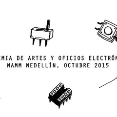 Academia de Artes y oficio electrónicos en el MAMM; Medellín, Colombia.