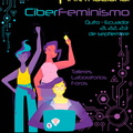 Afiche-ciberfeminismo-fin-web-negro.jpg