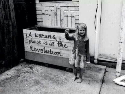 A woman place is in the revolution